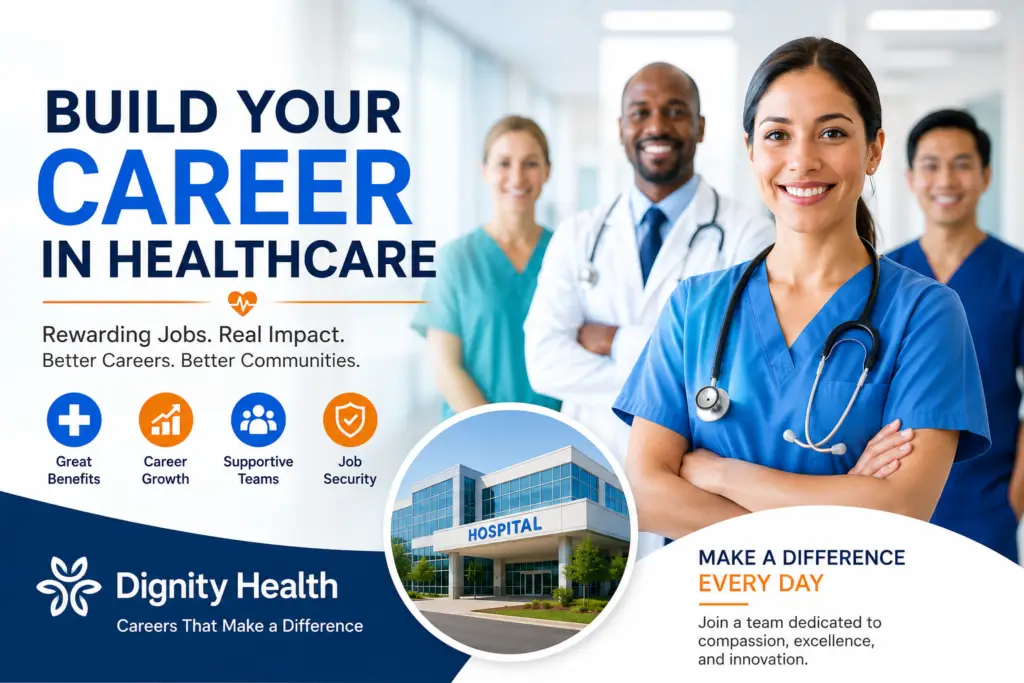 Dignity Health Jobs Amazing Career Opportunities Benefits Hiring Guide for 2026
