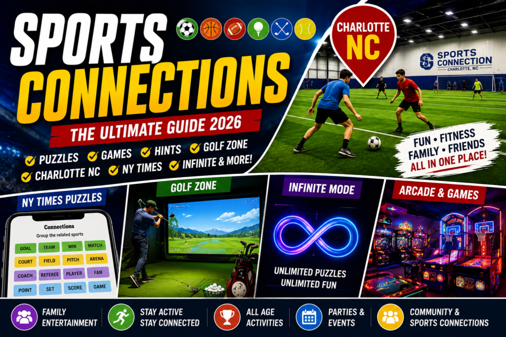 Sports Connections: Complete Guide to Charlotte NC, NY Times & Golf Zone (2026) 4 sports connections charlotte nc activities